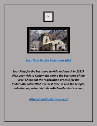 Best Time To Visit Kedarnath 2022 | Amritmahotsav.com