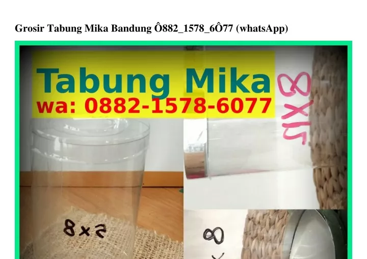 grosir tabung mika bandung 882 1578 6 77 whatsapp