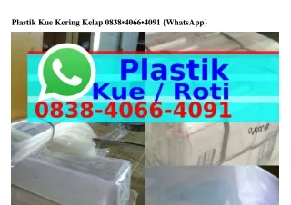 Plastik Kue Kering Kelap O8ᣮ8–ᏎOᏮᏮ–ᏎOᑫl[WA]