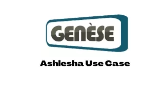 Ashlesha Use Case