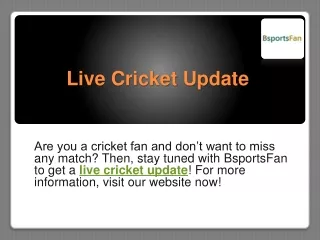 Live Cricket Update