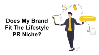 Does My Brand Fit The Lifestyle PR Niche?