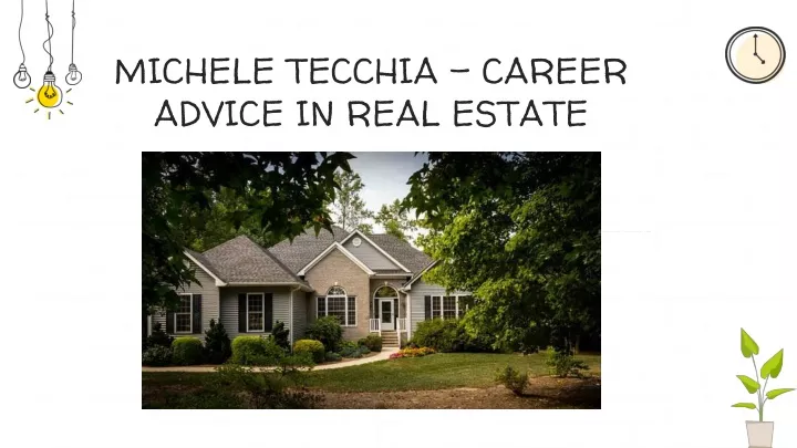 michele tecchia career advice in real estate