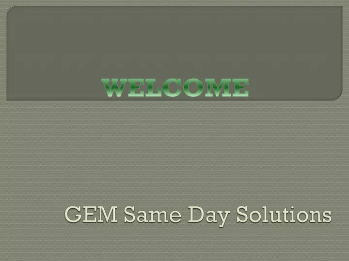 gem same day solutions