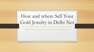 How and where Sell Your Gold Jewelry in delhi ncr