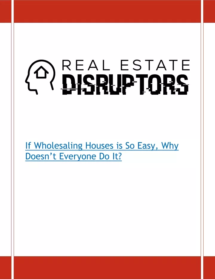 if wholesaling houses is so easy why doesn