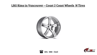 LRG Rims in Vancouver – Coast 2 Coast Wheels N Tires