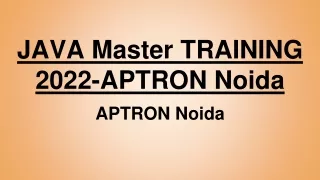 JAVA Master TRAINING 2022-APTRON Noida