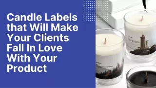 Candle Labels that Will Make Your Clients Fall In Love With Your Product
