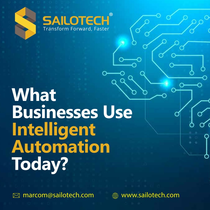 what businesses use intelligent automation today