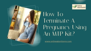 How To Terminate A Pregnancy Using An MTP Kit ?