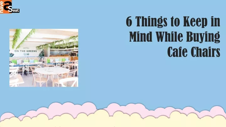 6 things to keep in mind while buying cafe chairs