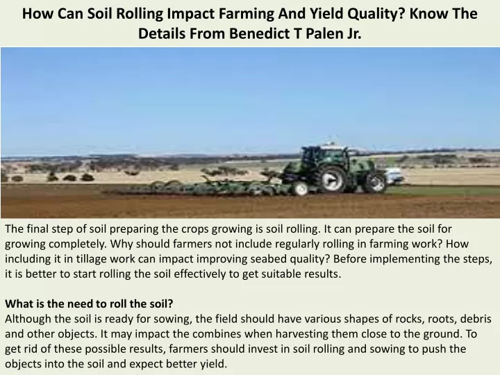 how can soil rolling impact farming and yield quality know the details from benedict t palen jr