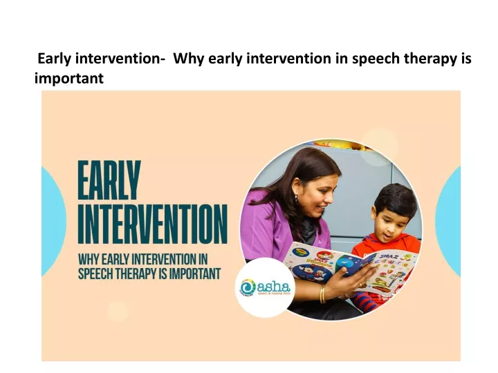 early intervention why early intervention