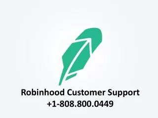 Robinhood Customer Support  1.808.800.0449