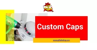 Buy Now Custom Caps at an Affordable Price and Enhance Your Style