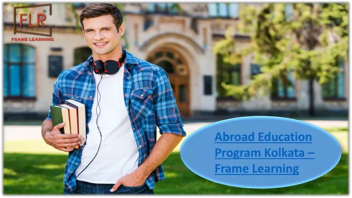 abroad education program kolkata frame learning