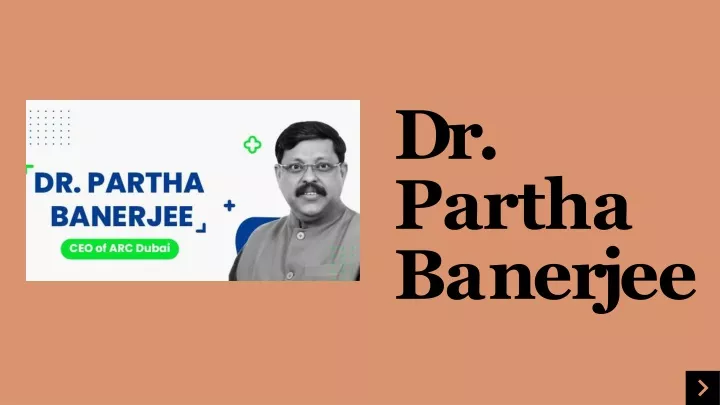 dr partha b a n e r j e e