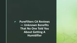 PureFilters CA Reviews —Benefits That No One Told You About Getting A Humidifier