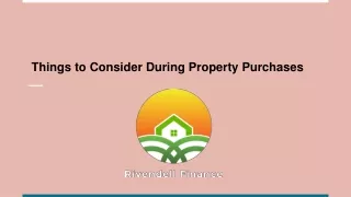 Things to Consider During Property Purchases