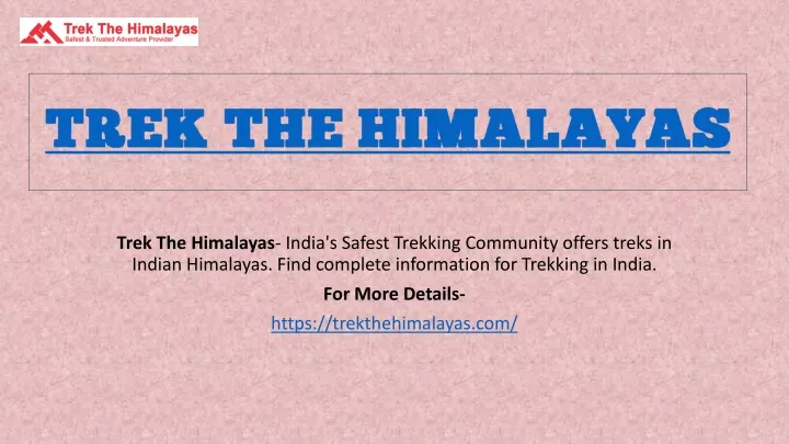 trek the himalayas india s safest trekking