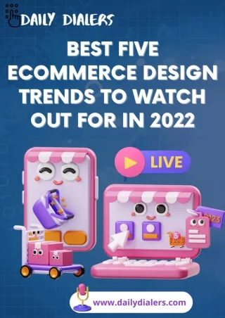 Best Five Ecommerce Design Trends to Watch out for in 2022