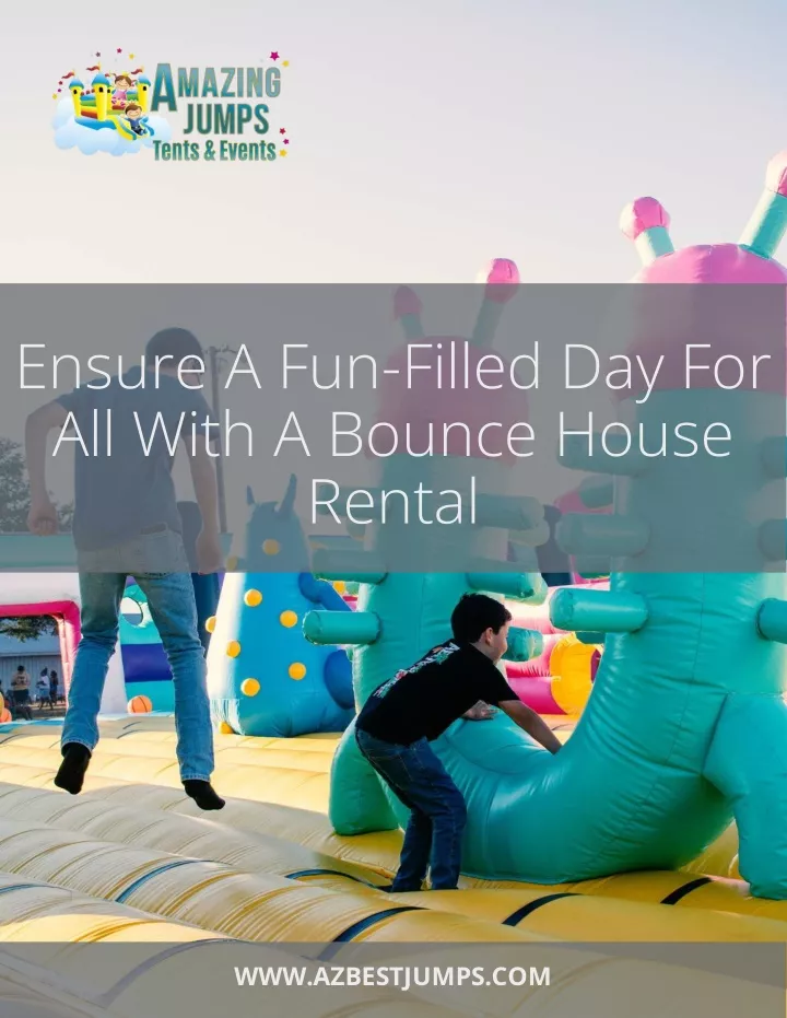 ensure a fun filled day for