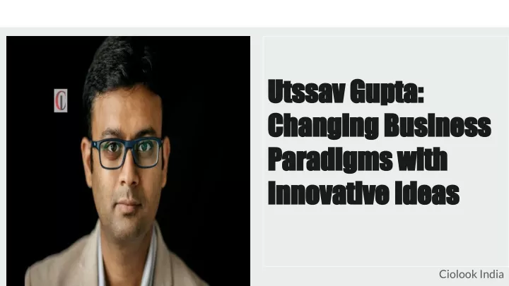 utssav gupta utssav gupta changing business