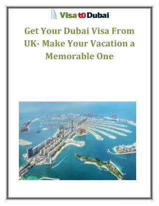 Get Your Dubai Visa From UK- Make Your Vacation a Memorable One