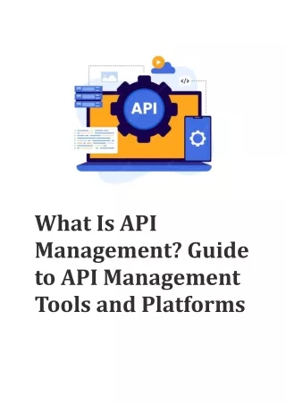What Is API Management? Guide to API Management Tools and Platforms