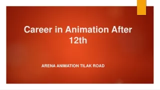 Career in Animation After 12th - Arena Animation Tilak Road