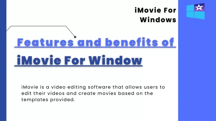 imovie is a video editing software that allows