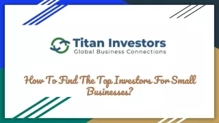How To Find The Top Investors For Small Businesses?