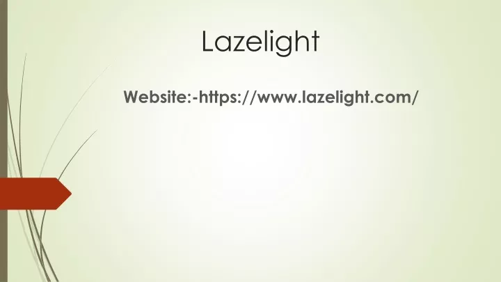 lazelight