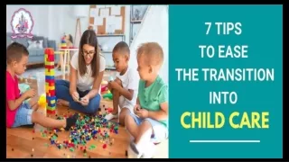 7 Tips to Ease the Transition into Child Care