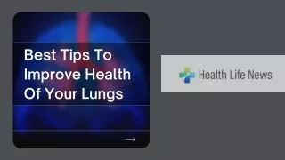 Best Tips To Improve Health Of Your Lungs