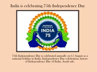India is celebrating 75th Independence Day