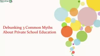 Debunking 3 Common Myths About Private School Education