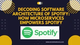 Decoding Software Architecture Of Spotify How Microservices Empowers Spotify