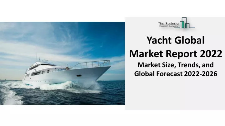 yacht global market report 2022 marketsize trends