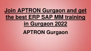 Join APTRON Gurgaon and get the best ERP SAP MM training in Gurgaon 2022