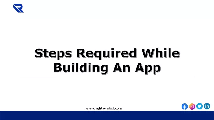 steps required while building an app