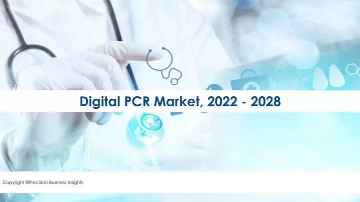 digital pcr market 2022 2028