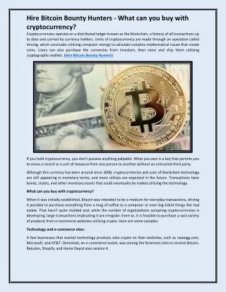 Hire Bitcoin Bounty Hunters - What can you buy with cryptocurrency