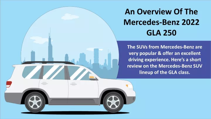 an overview of the mercedes benz 2022 gla 250