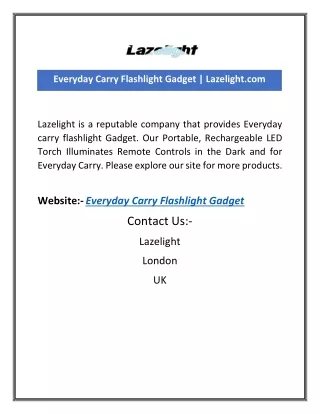 Everyday Carry Flashlight Gadget | Lazelight.com