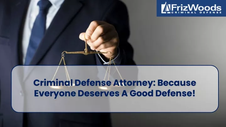 criminal defense attorney because everyone