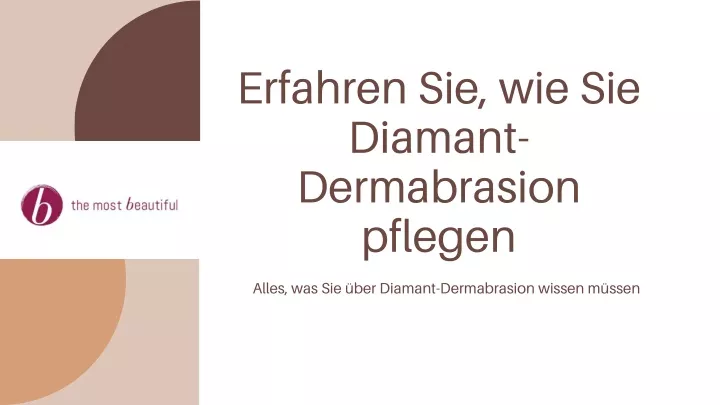 erfahren sie wie sie diamant dermabrasion pflegen