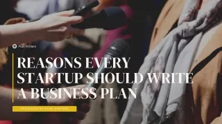 REASONS EVERY STARTUP SHOULD WRITE A BUSINESS PLAN