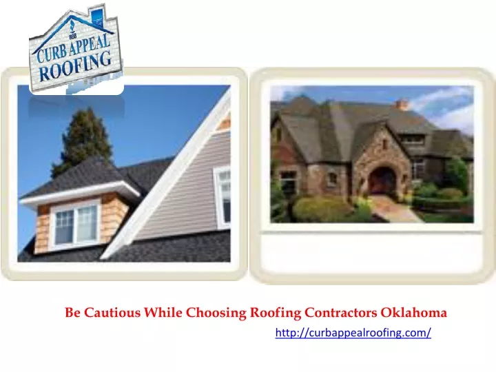 be cautious while choosing roofing contractors